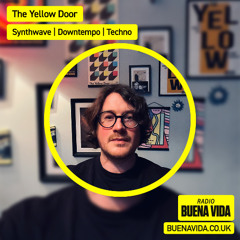 The Yellow Door - Radio Buena Vida 27.07.25