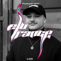 twisted mind [LDR] - Elotrance Podcast #037