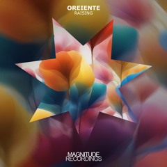 Premiere: Oreiente - Raising (Lavie Au Soleil Remix) [Magnitude Recordings]