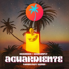 Aguardiente (Tommyboy Remix)