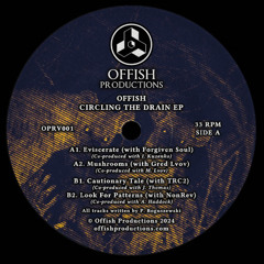 [OPRV001] Offish - Circling The Drain EP ♦ 12" RECORD OUT NOW!