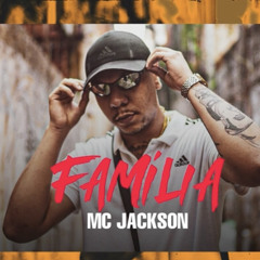 MC Jackson - Familia (AUDIO OFICIAL) DJ Alle Mark