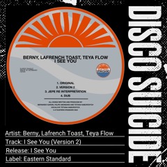 Berny, Lafrench Toast, Teya Flow - I See You (Version 2) [Eastern Standard]