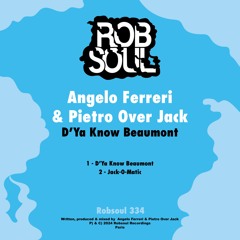 Angelo Ferreri & Pietro Over Jack - D'Ya Know Beaumont