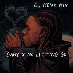 Rema baby x no letting go