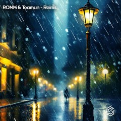 ROMM&Toamun-Rainis(Radio Edit)[Available 2-9-2024]