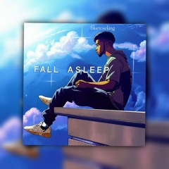 fall asleep(prod by txbyy)