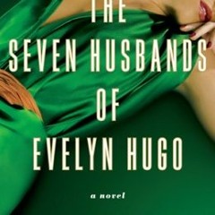 Women in Literature - An Insightful Review of The Seven Husbands of Evelyn Hugo