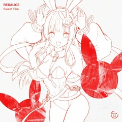 REDALiCE - Sweet Fire [From IRREGULAR NATION 9]