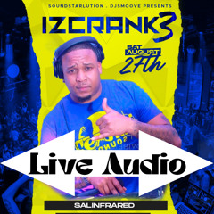 IZ CRANK 3 LIVE AUDIO