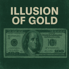 Illusion of Gold - (New Version)