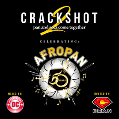 Crackshot 2 - Pan and Soca Come Together