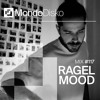 Mix #117 Ragel Mood DJ mix artwork - Electronic music tracklist cover image