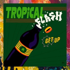 PREMIERE: Tropical Flash — Get Up (FRZVL Dub Style) [Big Box Recordings]