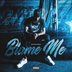 Captain Dmac - Blame Me