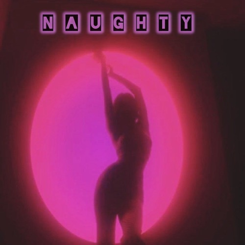 NAUGHTY