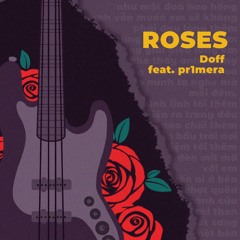 roses - Doff (ft. pr1mera)