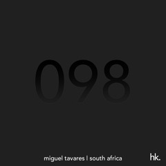 HK098 - Resident Mix - Miguel Tavares