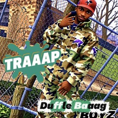 Truzo Aka Biggg Traaap - Duffle Baaag Boyz