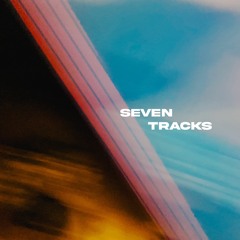 SEVEN TRACKS