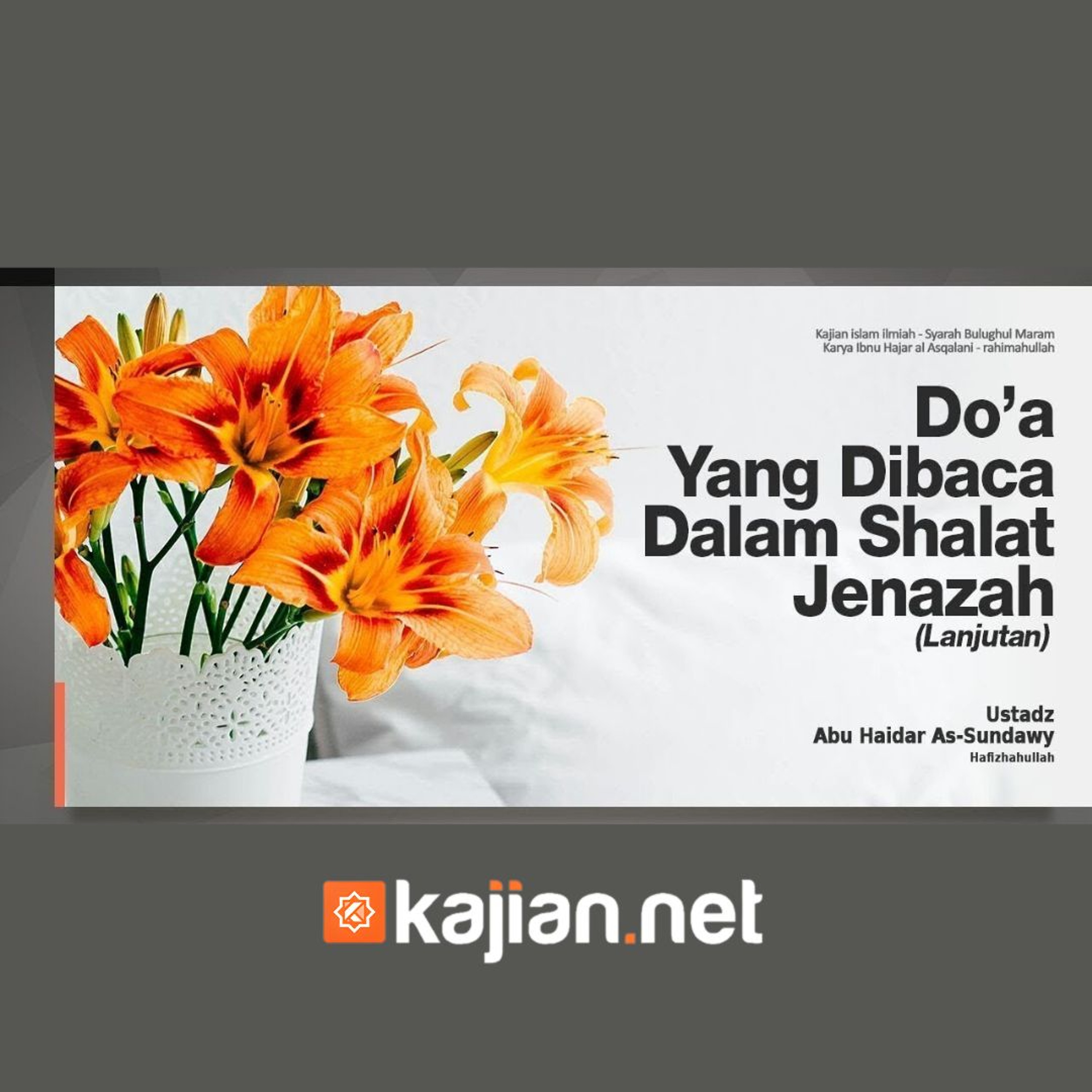 74. Kitab Jenazah_ Doa Shalat Jenazah #3 (Bulughul Maram) episode artwork