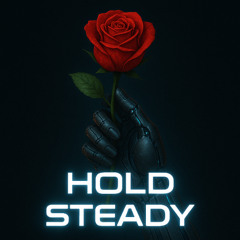 Hold Steady (Short Edit)