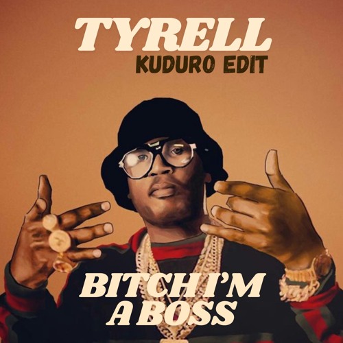 Tyrell i'm boss Kaduro Edit EXCLUSIVE ( FREE DOWNLOAD 🚀🇺🇸