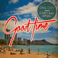 Owl City & Carly Rae Jepsen - Good Time (L E V I N E Remix)