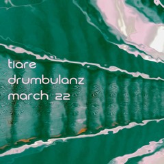 Tiare @ Drumbulanz | 674fm // March 22