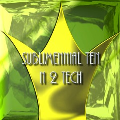 SUBLIMENNIAL TEN  N2 TECH