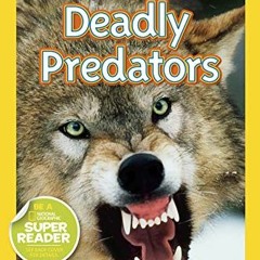 [READ] EPUB 📙 National Geographic Readers: Deadly Predators by  Melissa Stewart [KIN