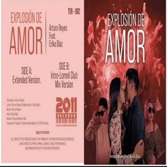 ARTURO REYES,ERIKA DIAZ,LOMELI-EXPLOSION DE AMOR-ARTURO REYES Y ERIKA DIAZ-FULL VERSION VOCAL-LOMELI