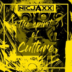 Nicjaxx - The Spirit Of Culture