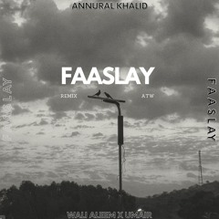 Faaslay - Remix