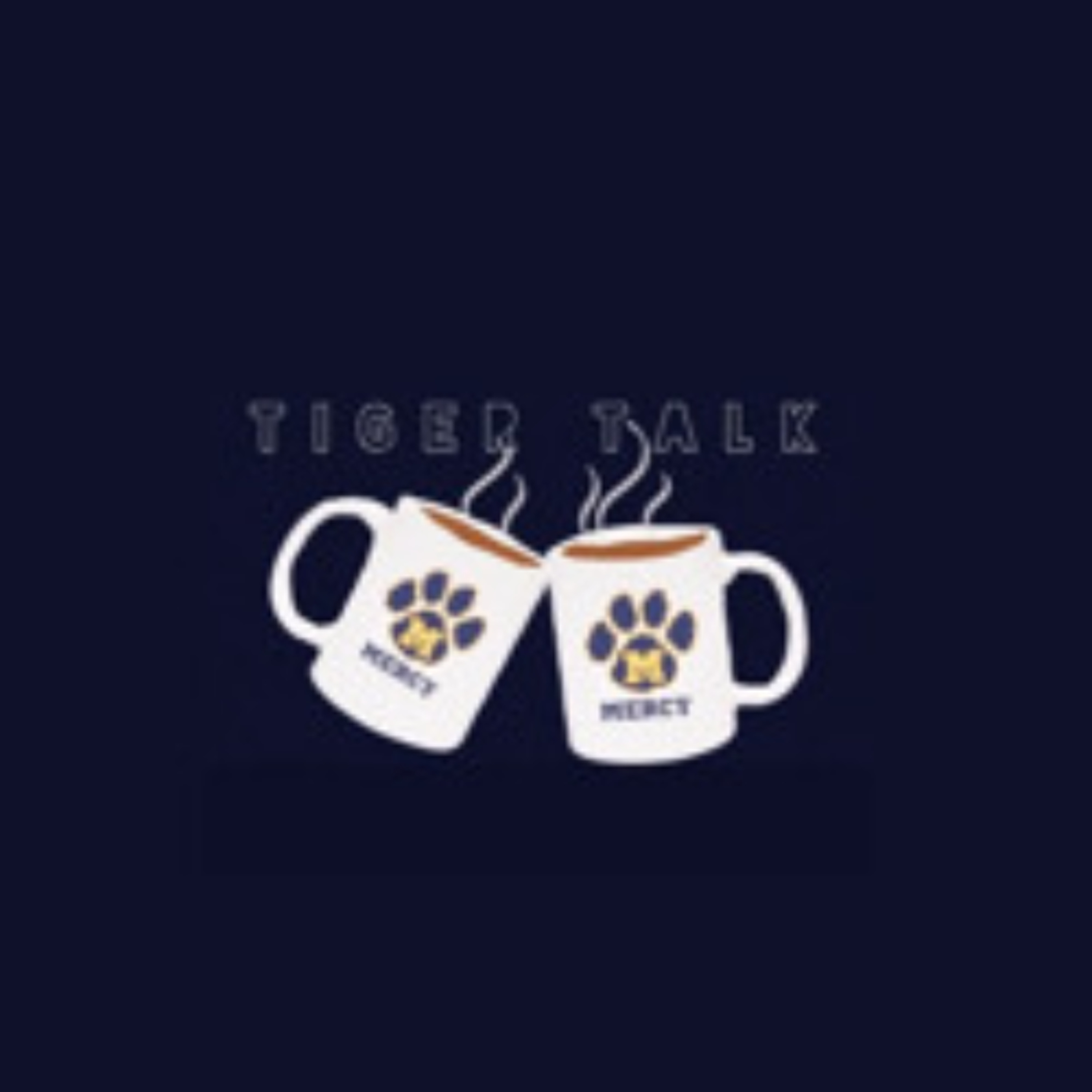 Tiger Talk, Mercy High School Podcast