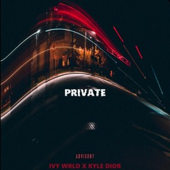 Ivy Wrld - Private