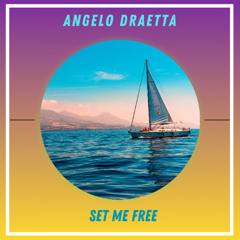 Angelo Draetta  - Set Me Free