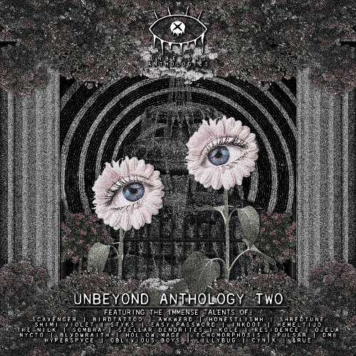 Unbeyond Anthology Two Mix (Mixed By S0MBRA & Scavenger)
