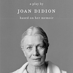 [ACCESS] EBOOK 📕 The Year of Magical Thinking by  Joan Didion [EBOOK EPUB KINDLE PDF