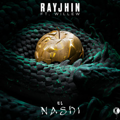 NASHI (Ft. Willew) [Kannibalen Records]