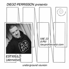 Underground Reunion con Estímulo (DE), Diego Perrisson & KRZ