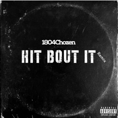 HIT BOUT IT remix