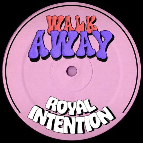 WALK AWAY