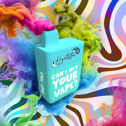 Kayristin Feat Tula - Can I Hit Your Vape? (Original Mix)