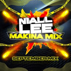 Niall Lee - Makina Mix - September 2023