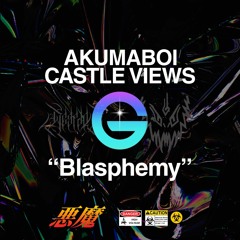BLASPHEMY - AkumaBoi x CastleViews (Prod by EnrgyBeatz) DATA-X EXCLUSIVE