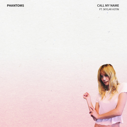 Phantoms - Call My Name (Dillon Francis Remix)