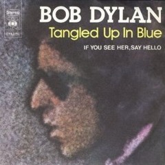 TANGLED UP IN BLUE-Bob Dylan cover lyric here