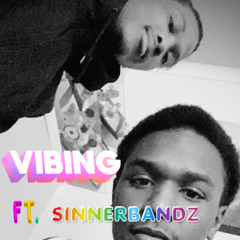 vibing ft. Sinnerbandz