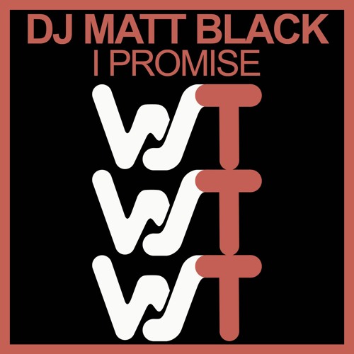 DJ Matt Black - I Promise (Original Mix) World Sound Trax RELEASED 23.04.21